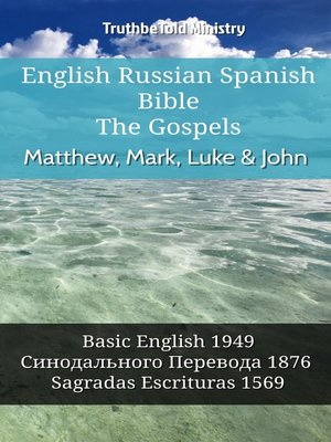 cover image of English Russian Spanish Bible--The Gospels--Matthew, Mark, Luke & John